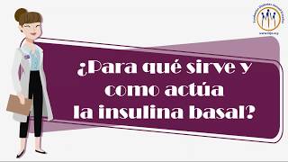 Insulina Basal ¿para qué sirve y cómo actúa [upl. by Cumine]