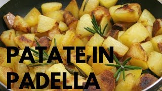 Patate Croccanti in padella [upl. by Madanhoj]