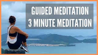 Guided Meditation  3 Minute Meditation [upl. by Keller]