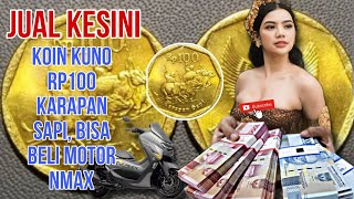 JUAL KESINI PUNYA KOIN KUNO Rp100 KARAPAN SAPI BAWA PULANG NMAX uang harga indonesia [upl. by Martineau511]