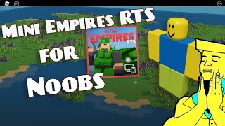 A COMPLETE Mini Empires RTS GUIDE for TOTAL BEGINNERS [upl. by Keil775]