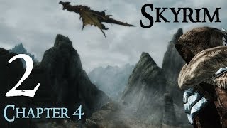 Lets Play Skyrim Again  Chapter 4 Ep 2 [upl. by Grannia]