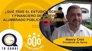 ¿QUÉ TRAE EL ESTUDIO TÉCNICO Y FINANCIERO DEL NUEVO ALUMBRADO PÚBLICO DE PEREIRA [upl. by Durant874]