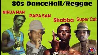 80s DANCEHALL REGGAE NINJA MAN SHABBA RANKS SUPER CAT PAPA SAN oldschool dancehall reggae [upl. by Gilda]