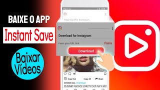 Instant Save  Como Baixar e Usar o App Instant Save no Celular [upl. by Dyrraj]