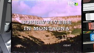 SOPRAVVIVERE IN MONTAGNA [upl. by Orme]