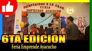 🔴 FERIA EMPRENDE AYACUCHO  6ta EDICIÓN [upl. by Etam740]