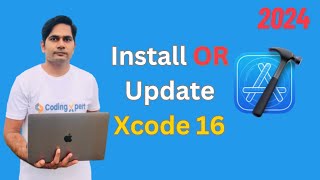 How to Update or Install Xcode 16 on macOS Sequoia [upl. by Denna]