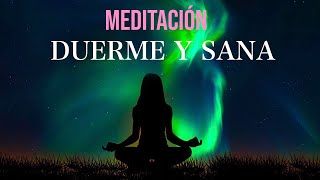 Meditación Guiada para Dormir y Sanar AUTOSANACIÓN [upl. by Cristiona]