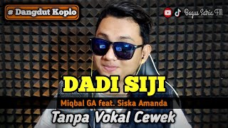 Dadi siji  karaoke duet tanpa vokal cewek dangdut koplo [upl. by Einnalem]