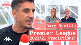 Gary Nevilles 202021 Premier League Predictions [upl. by Nywnorb266]