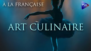 À la française  Art culinaire [upl. by Delmore]