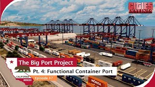 Big functional container port Timelapse  Amazing Cinematics Cities Skylines Ep 17 [upl. by Acisse343]