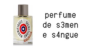 PERFUME DE S3MEN E S4NGUE SECRETIONS MAGNIFIQUES [upl. by Naitsirc694]