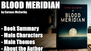 quotBlood Meridianquot by Cormac McCarthy  Book Summary [upl. by Larue67]