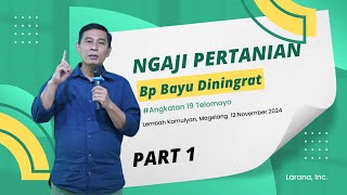 SIARAN LANGSUNG NGAJI PERTANIAN BP BAYU DININGRAT ANGKATAN 19 TELOMOYO bayusehatmandiri Part1 [upl. by Yerd930]