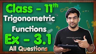 Class  11 Ex  31 Q1 to Q7 Trigonometric Functions Maths Chapter 3  CBSE NCERT  Green Board [upl. by Bainbridge973]