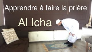 Apprendre à faire la prière Icha en Français [upl. by Ailel]