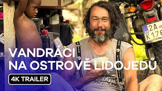 Vandráci na ostrově lidojedů 4K Trailer 2024  Hrají Pavel Liška Jan Révai a Hynek Bernard [upl. by Annoirb]