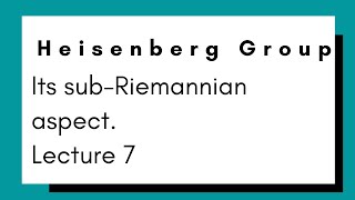 Rectifiable Curves and Geodesics in Heisenberg Groups [upl. by Eitra836]