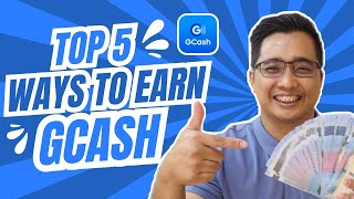 TOP 5 WAYS TO EARN in GCASH APP  TUTORIAL [upl. by Eustasius979]