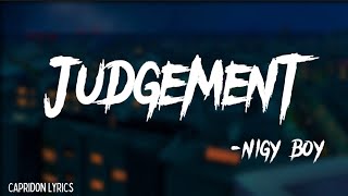 Nigy Boy  Judgement Lyrics Payment Plan Riddim  Capridon Lyrics 🌀 [upl. by Atalya982]