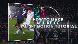 Alight Motion  AE Like CC in Alight Motion  AE Inspired Football CC Tutorial in Alight Motion [upl. by Cychosz216]