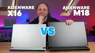 Alienware X16 vs M18  Which is the ultimate Alienware for 2023 [upl. by Chui]