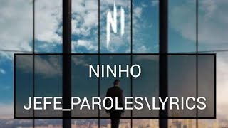 Ninho  Jefe  Paroles \Lyrics [upl. by Artemed]