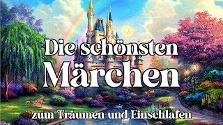 Die schönsten Märchen zum Träumen und Einschlafen für Kinder und Erwachsene 🌜 Hörbuch [upl. by Scevor]