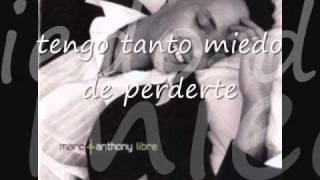 Tengo tanto miedo de perderte marc anthony [upl. by Yeleek]