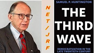 Samuel P Huntington The Third Wave Democratization in the Late Twentieth Century ❤️🙏❤️❤️❤️❤️❤️ [upl. by Worden]