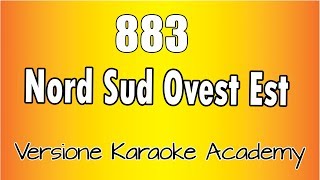 883  Nord Sud Ovest est Versione Karaoke Academy Italia [upl. by Tnafni146]