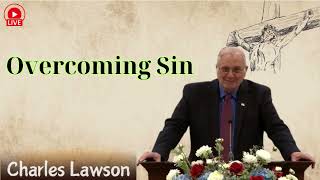 Overcoming Sin  Pastor Charles Lawson lesson [upl. by Pickford]