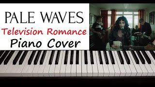 Pale Waves  quot Television Romance quot Piano Cover [upl. by Ayikur152]