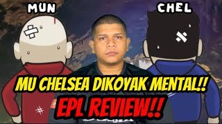 MU CHELSEA ELOK MAIN LIGA MANJUNG  EPL REVIEW‼️ [upl. by Ecirad]