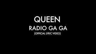 Queen  Radio Ga Ga Official Lyric Video [upl. by Ambrosio672]