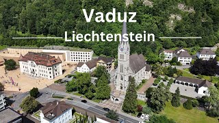 Vaduz  Liechtenstein by drone and GoPro in cinematic 4K [upl. by Charmion]