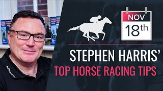 Stephen Harris’ top horse racing tips for Monday 18th November [upl. by Olga]