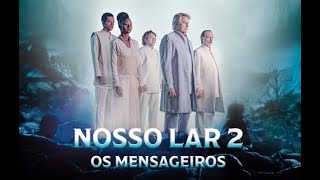 Nosso Lar 2  Os Mensageiros 2024 FULL HD [upl. by Snave]