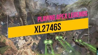 Playing Apex Legends with BenQ ZOWIE XL2746S [upl. by Pestana]