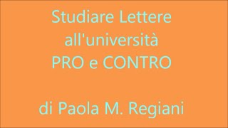 Studiare Lettere alluniversità  PRO e CONTRO della facoltà di Lettere e Filosofia [upl. by Atalanti]