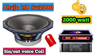 New Speaker 🤔 Ahuja L18Sw2000  2000 Watt5inOut Voice Coil  Review And Price  Dj Cg Vlog [upl. by Ennayhs]