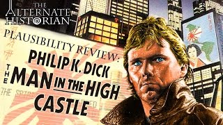 Plausibility Review The Man in the High Castle by Philip K Dick [upl. by Tindall]