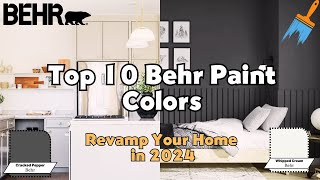 10 Best Behr Paint Colors I Like Most in 2024 [upl. by Ahker600]