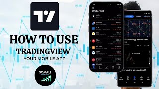 Sida TradingView Mobile Loogu Isticmaalo  how to use trading app on your mobile  SOMALI FREE PIPS [upl. by Phonsa429]