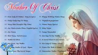 Songs to Mary Holy Mother of God Top 20 Marian Hymns and Catholic Songs  Classic Marian Hymns [upl. by Martsen]