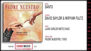 David Saylor amp Miryam Fultz  Santo Padre Nuestro 1993 official audio  letra [upl. by Grossman]