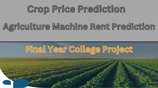 Crop Price Prediction  Crop Recommendation  Machine Learning  Deep Learning  Python Project [upl. by Amikehs574]