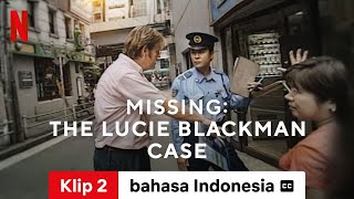 Missing The Lucie Blackman Case Klip 2 dengan subtitle  Trailer bahasa Indonesia  Netflix [upl. by Nwatna]